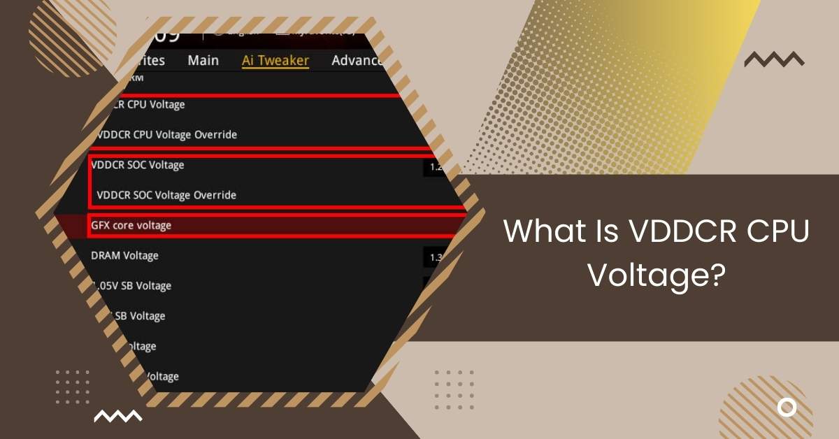 What Is VDDCR CPU Voltage?